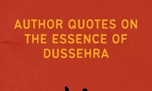 Author quotes on the essence of Dussehra